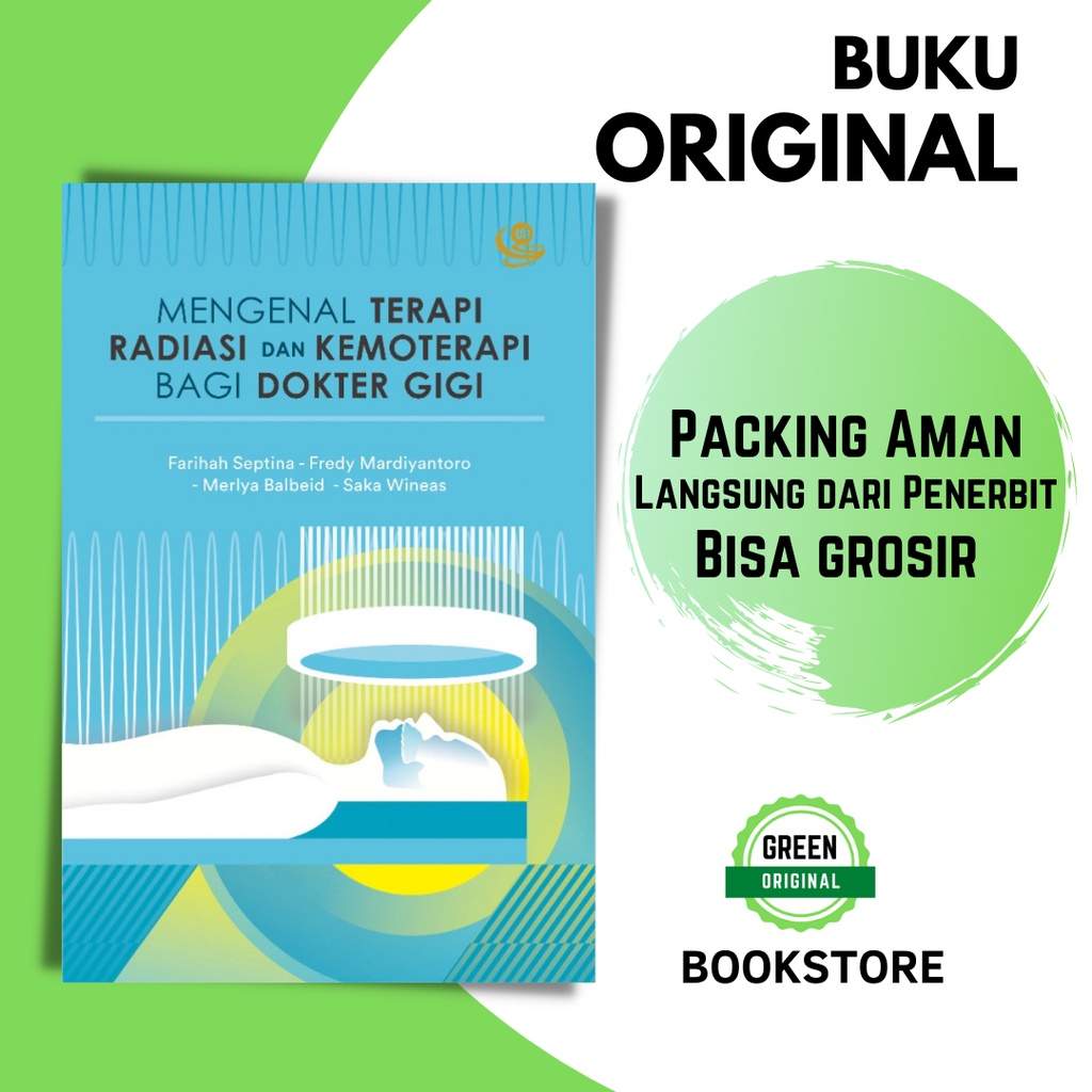 (BUKU ORI) Mengenal Terapi Radiasi dan Kemoterapi bagi Dokter Gigi