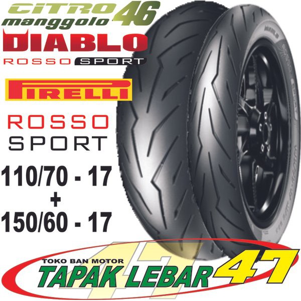 Ban Pirelli Diablo Rosso Sport 110 70 plus 150 60 R17 paketan bukan Super Corsa R93 R46 dunlop