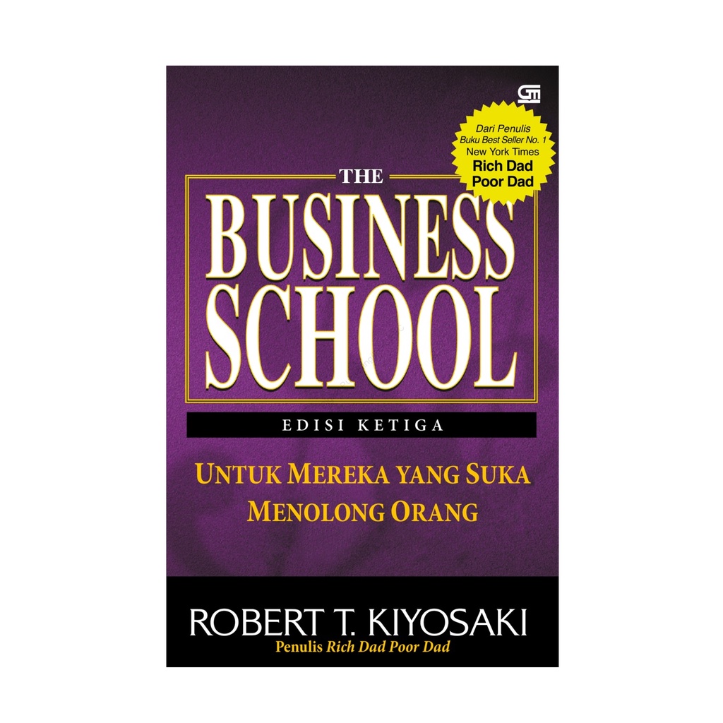 Rich Dad's The Business School - Edisi Revisi by Robert T.kiyosaki