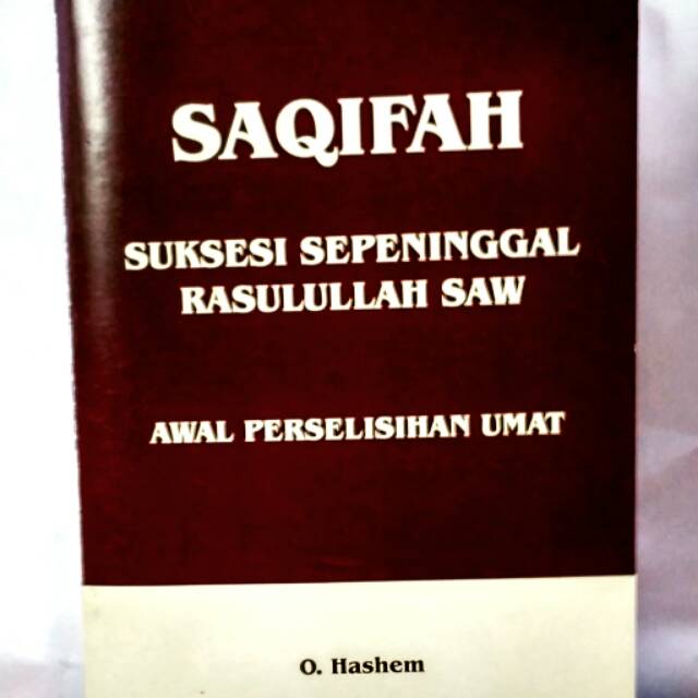 Buku Saqifah - Suksesi sepeninggal Rasulullah SAW