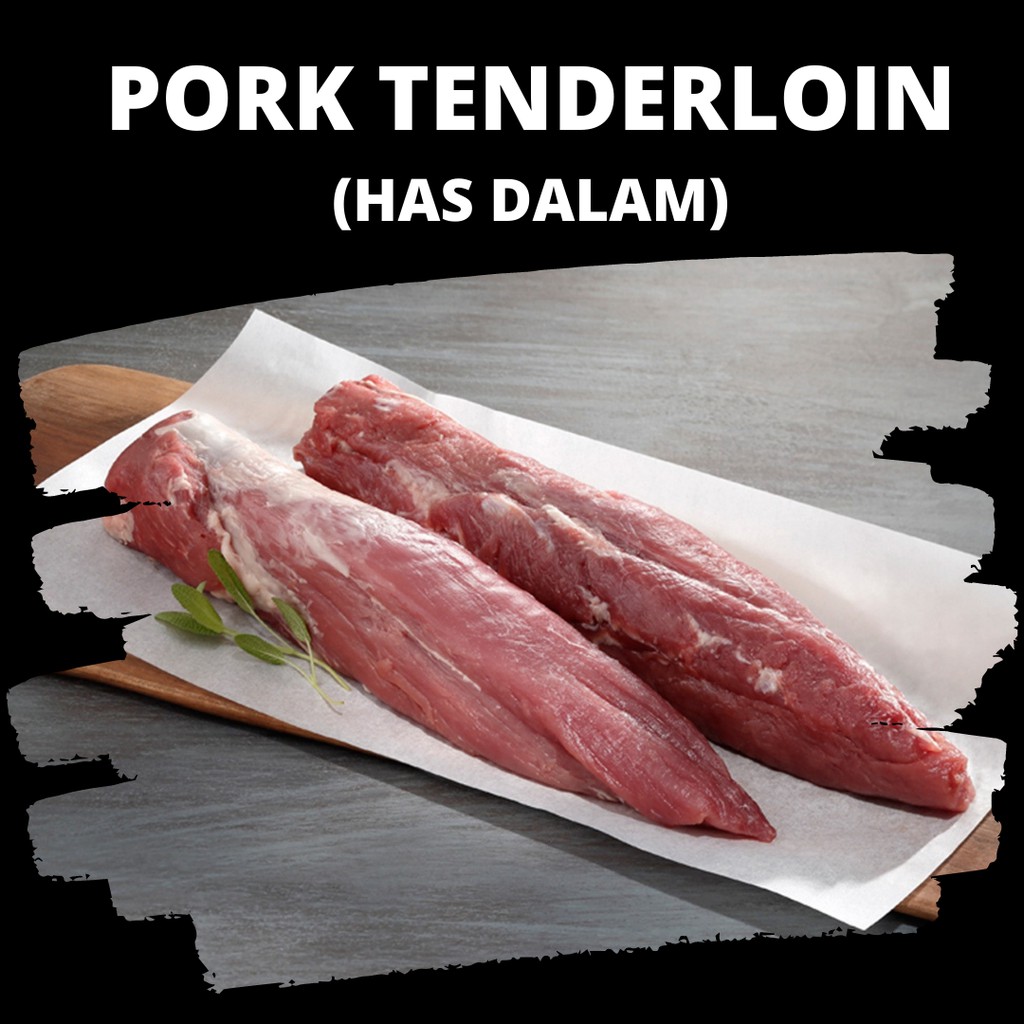 

Pork Tenderloin / Daging Babi Has Dalam