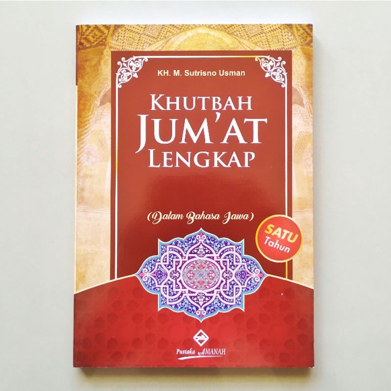 BUKU KHUTBAH JUMAT LENGKAP DALAM BAHASA JAWA - PUSTAKA AMANAH