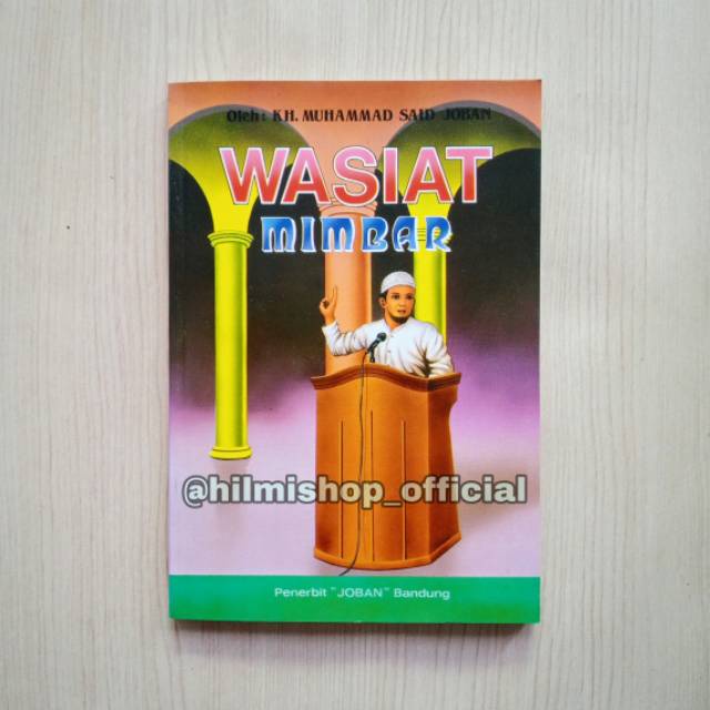 Wasiat Mimbar - Khutbah Jum'at Bahasa Sunda