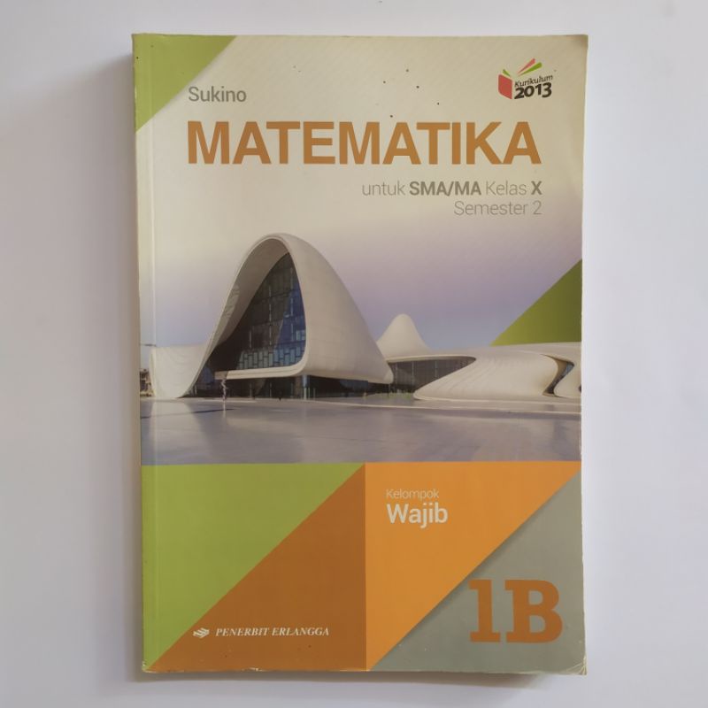 

[BEKAS DAN MURAH] Buku Matematika Kelompok Wajib untuk SMA/SMK/MAK Kelas X Erlangga Semester 2 K13