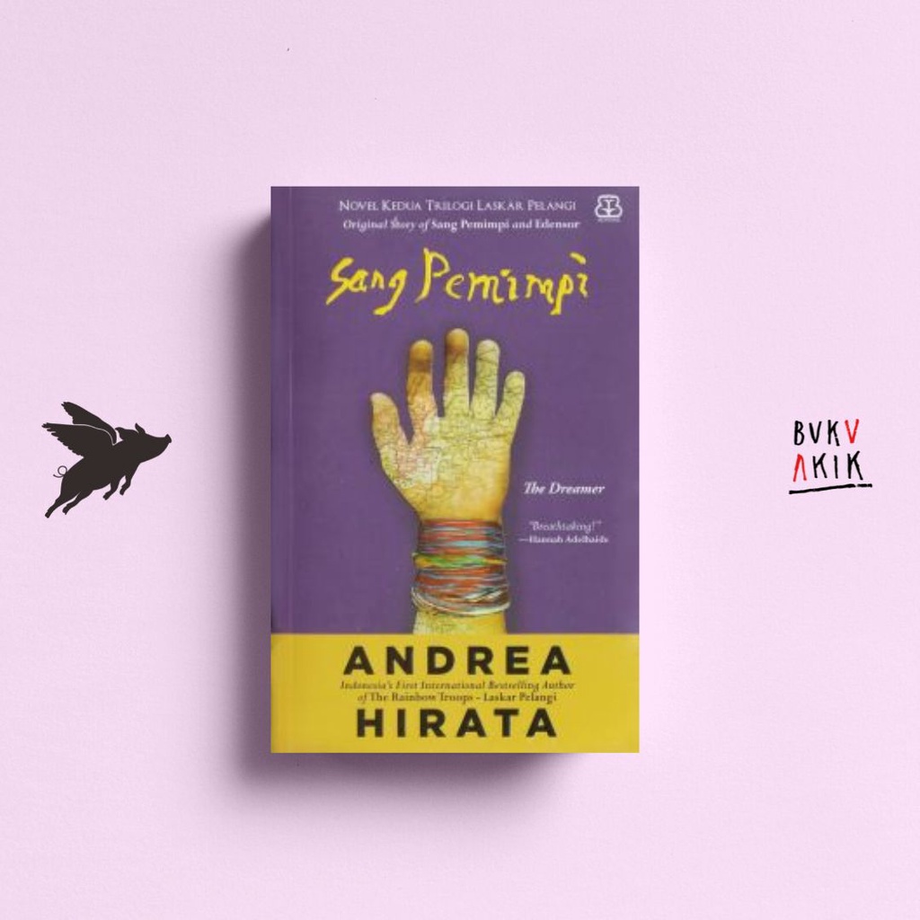 SANG PEMIMPI : ORIGINAL STORY - Andrea Hirata