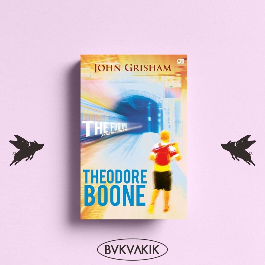 Theodore Boone#5: Sang Buronan (The Fugitive) - John Grisham