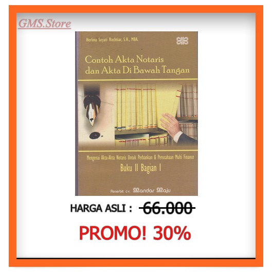 CONTOH AKTA NOTARIS & AKTA DI BAWAH TANGAN BK.II BAG.I