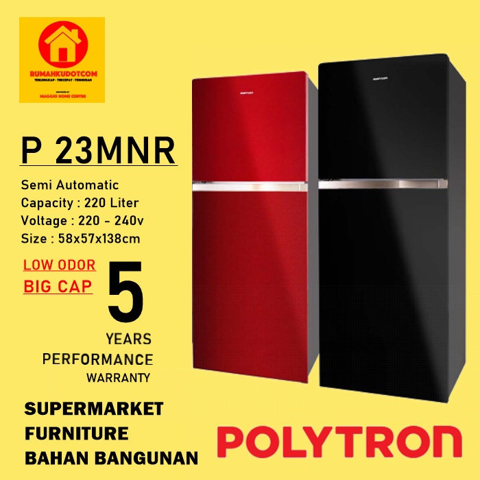 KULKAS 2 PINTU JUMBO  - KULKAS POLYTRON 2 PINTU - KULKAS 2 PINTU - P 23MNR - POLYTRON