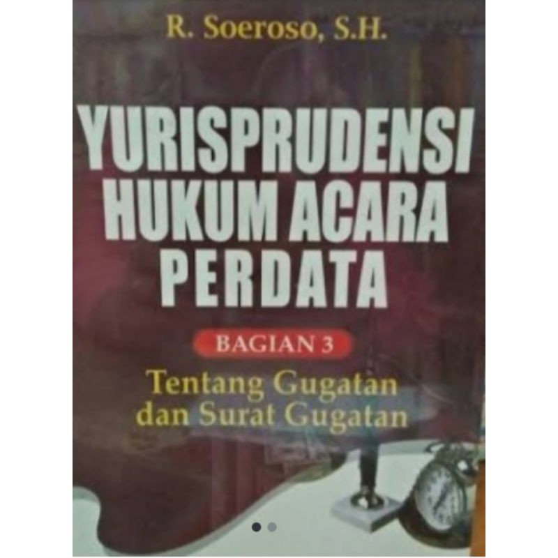 Yurisprudensi Hukum Acara Perdata bagian 3 tentang gugatan dan surat gugatan