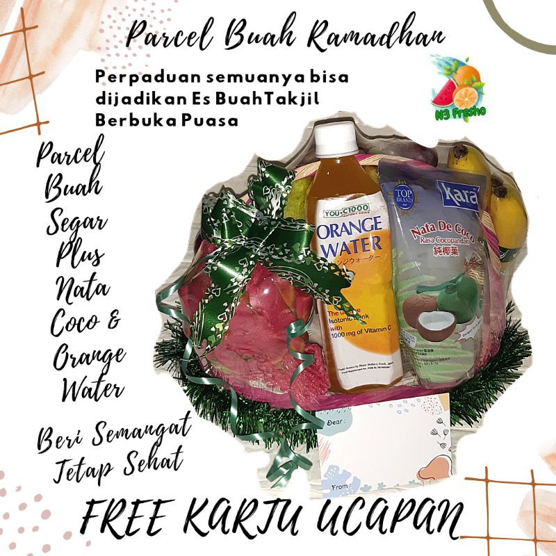 

Parcel Buah Segar Ramadhan Plus Nata De Coco dan Orange Water
