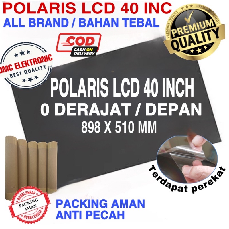 POLARIS TV LCD 40 INCH 0 DERAJAT ALL BRAND PLASTIK POLARIZER BAGIAN DEPAN LCD TV 40 INC 40INC