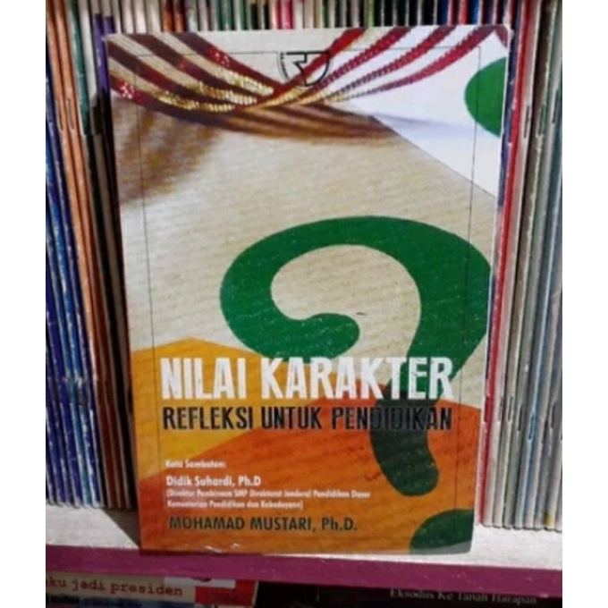 Jual Nilai Karakter Refleksi Untuk Pendidikan - Mohamad Mustari ...