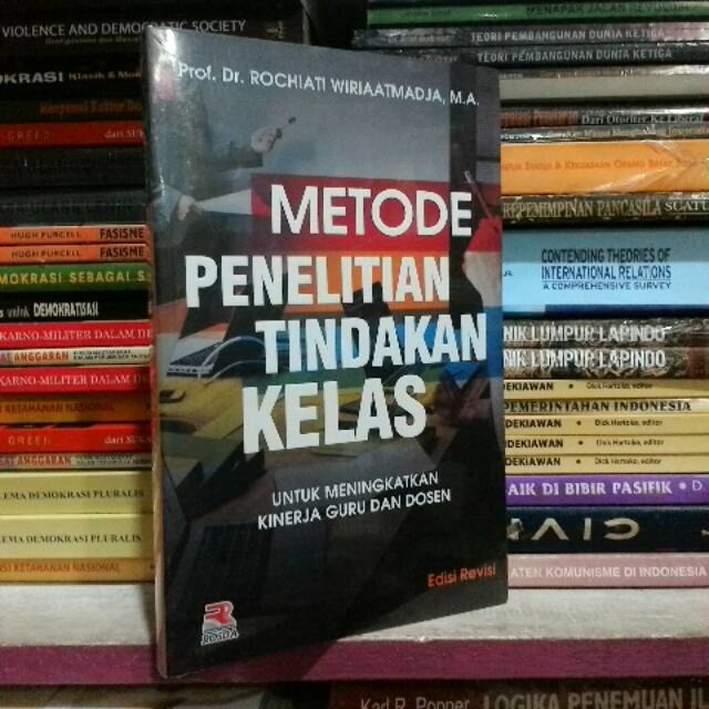 Metode Penelitian Tindakan Kelas Untuk Meningkatkan Kinerja Guru dan Dosen