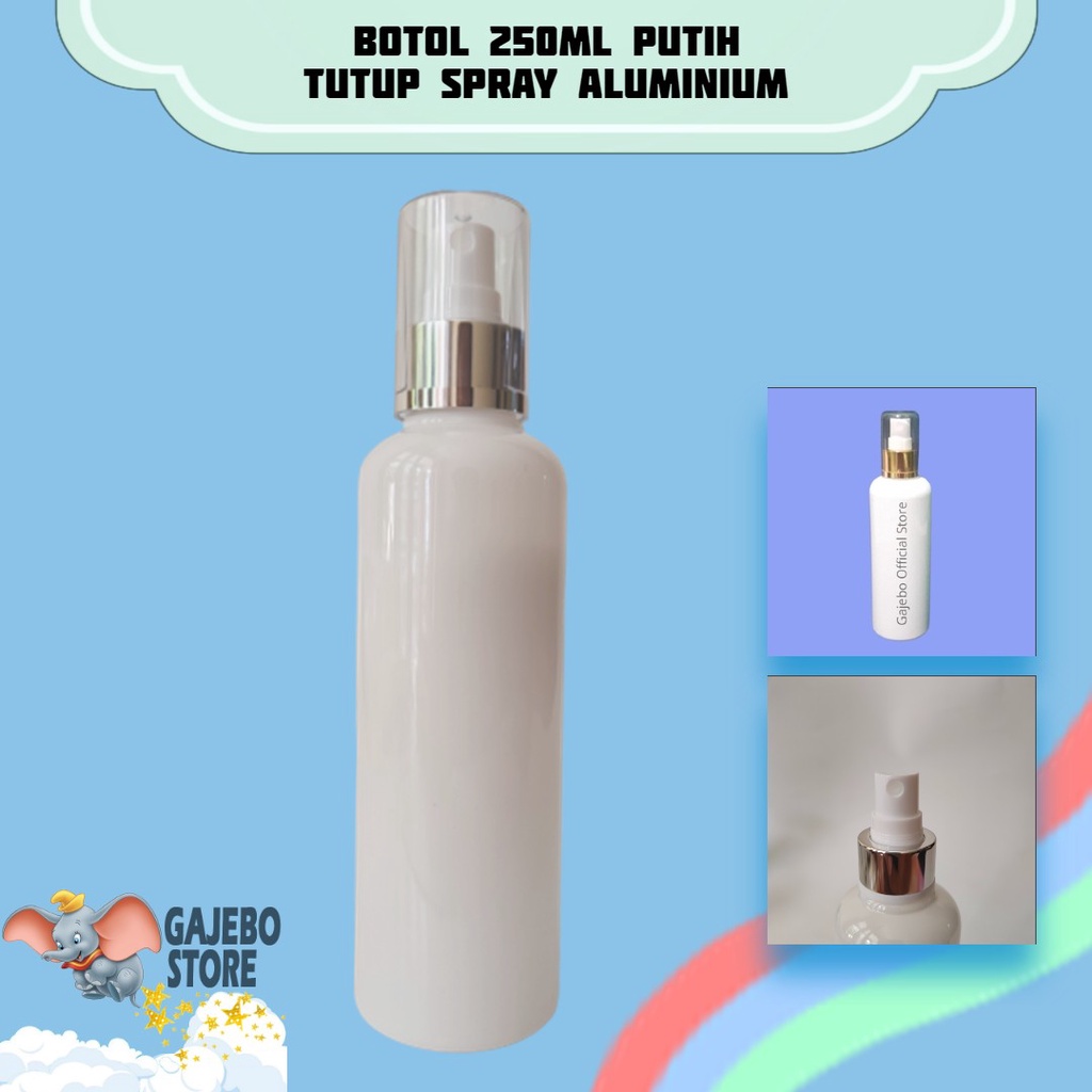 BOTOL 250ML PUTIH SPRAY GOLD SILVER FULLCAP N24 / BOTOL SPRAY GOLD SILVER FULLCAP 250ML PUTIH