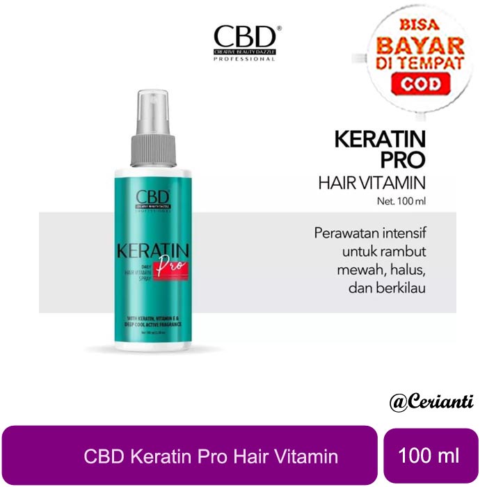 [VITAMIN RAMBUT KERATIN] [100ML] [BPOM] CBD Professional Keratin Pro Daily Hair Vitamin Spray 100ml | Vitamin Rambut 100ml_Cerianti