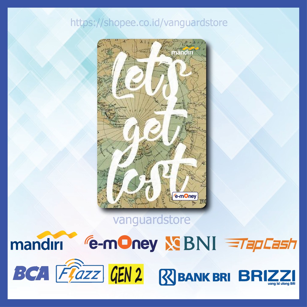 KARTU E MONEY E TOLL LETS GO LOST KUMPULAN 30 EMONEY MANDIRI FLAZZ BCA BNI TAPCASH BRIZZI BRI