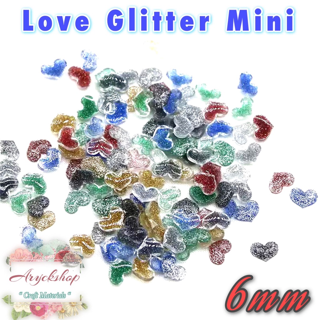 LOVE GLITER MINI ISI 20pcs ukuran 6mm, 8mm
