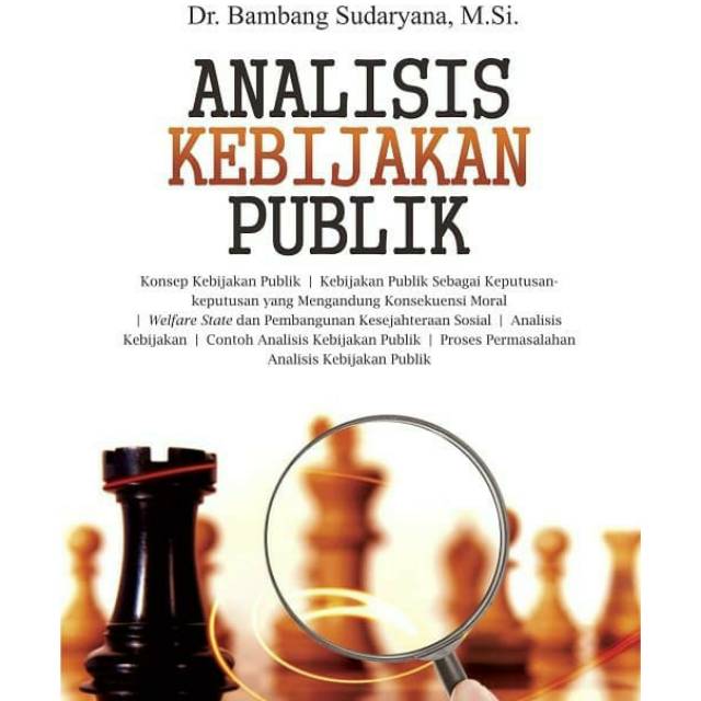 

NEW - BUKU Analisis Kebijakan Publik. - ASLI -