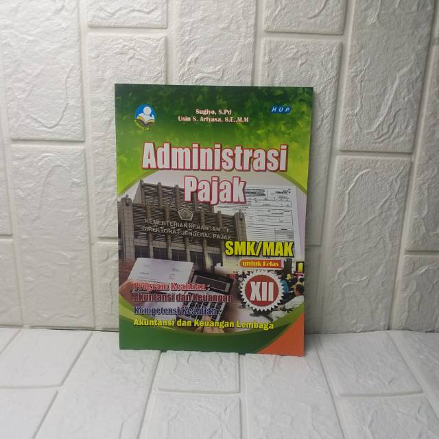 Administrasi pajak smk / mak kelas xii kurikulum 2013 edisi revisi