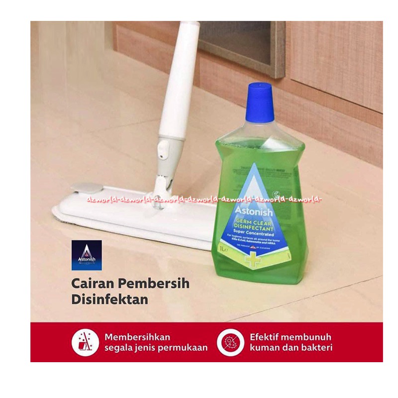 Astonish Cairan Pembersih Germ Clear 1L Dapat Menghilangkan Kuman Serta Anti Bakteri Astonis Green Hijau Antibacterial Disinfectant Cairan Pembersih Lantai Serbaguna Serba Guna