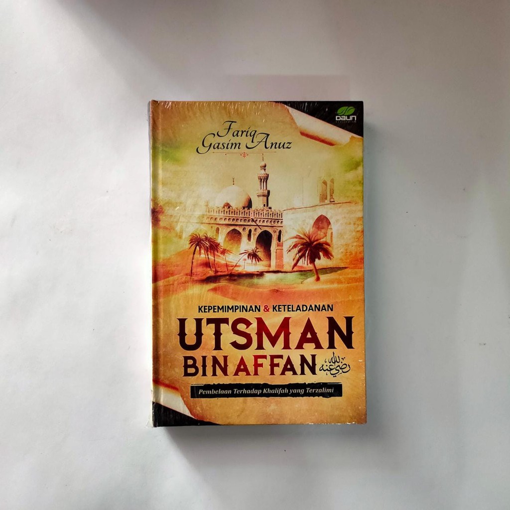 Utsman Bin Affan - Fariq Gasim Anuz  - Daun Publishing