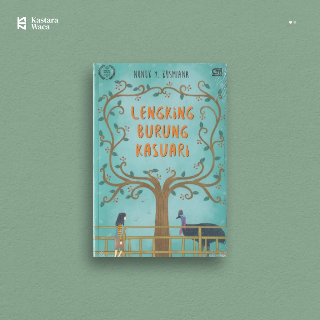 Lengking Burung Kasuari - Nunuk Y. Kusmiana