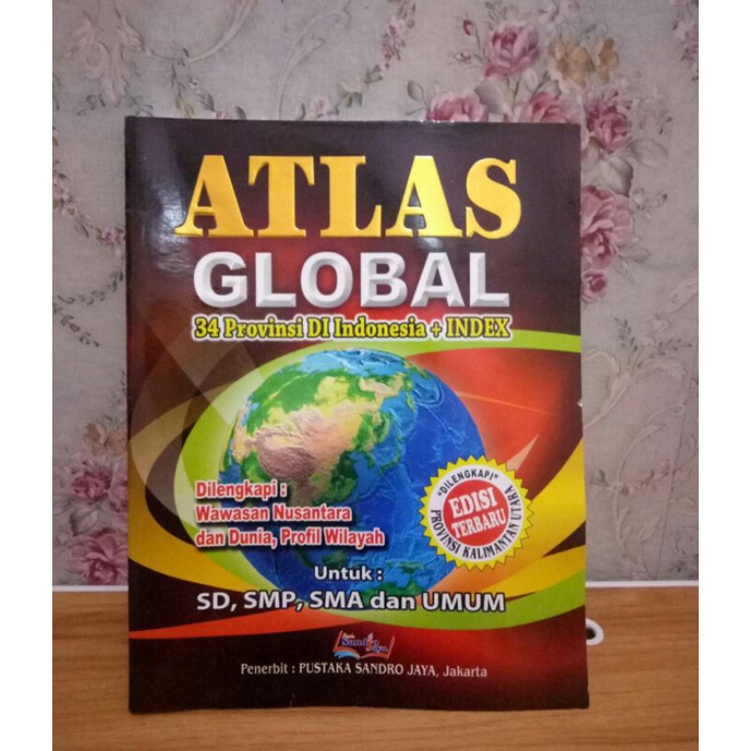 ATLAS GLOBAL 34 Provinsi + INDEX  Ukuran besar 24x32 / atlas ukuran besar