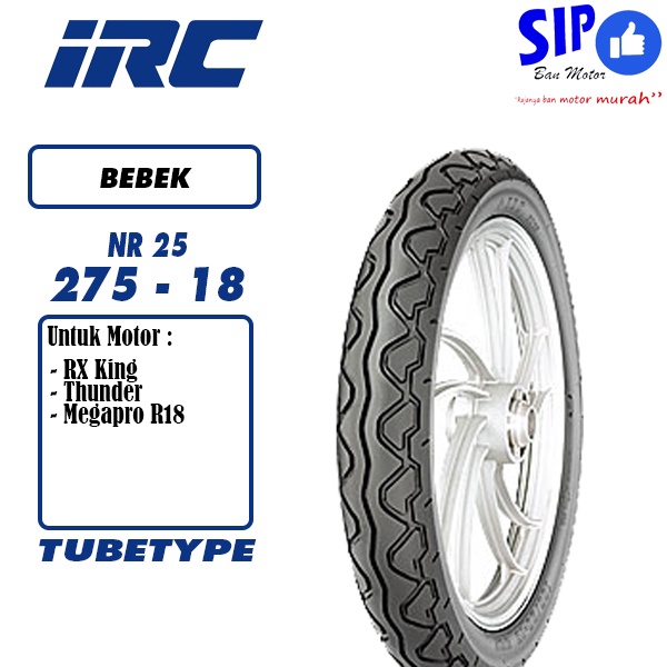 Ban Tiger megapro rxking IRC NR25 275 18 tubetype bukan tubeless