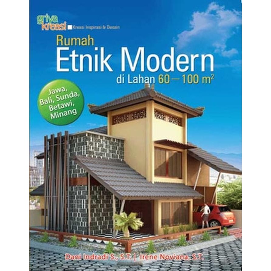 Jual RUMAH ETNIK MODERN Dani Indradi