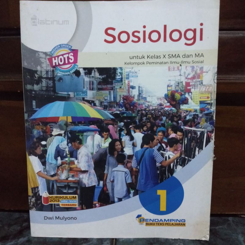 Sosiologi SMA Kelas X 10 Kelompok Peminatan Ilmu - Ilmu Sosial Platinum Kurikulum 2013