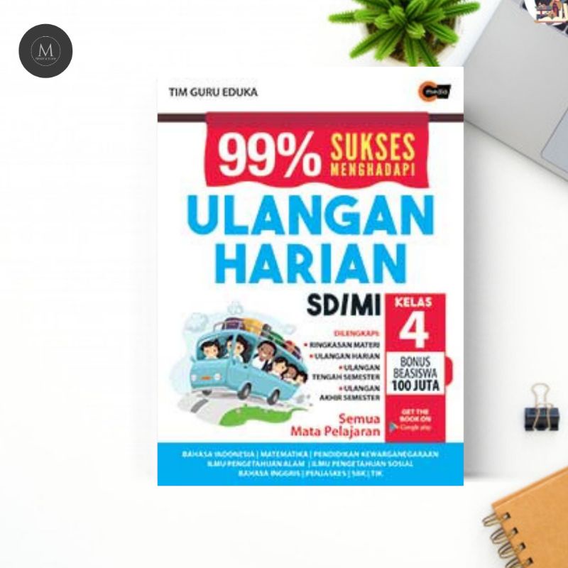 

99% SUKSES MENGHADAPI ULANGAN HARIAN SD/MI KELAS 4