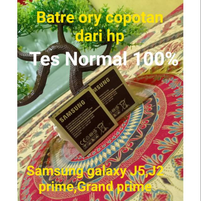 Batre ory copotan dari hp 100% samsung j500,sm g532,sm g530h,sm g531h,sm g531y,j2 prime ,grand prime