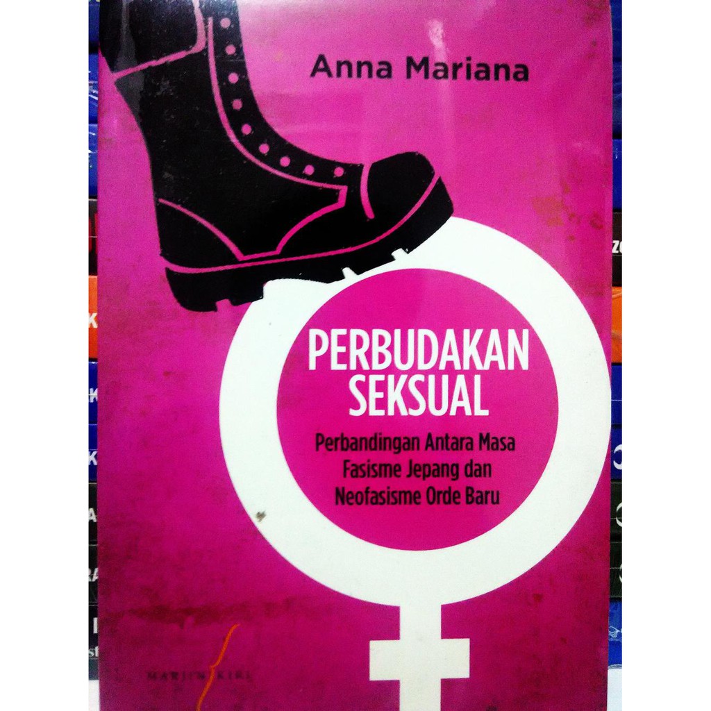 Promo Perbudakan Seksual  Perbandingan Antara Masa Fasisme Jepang dan Neofasisme Orde Baru Murah