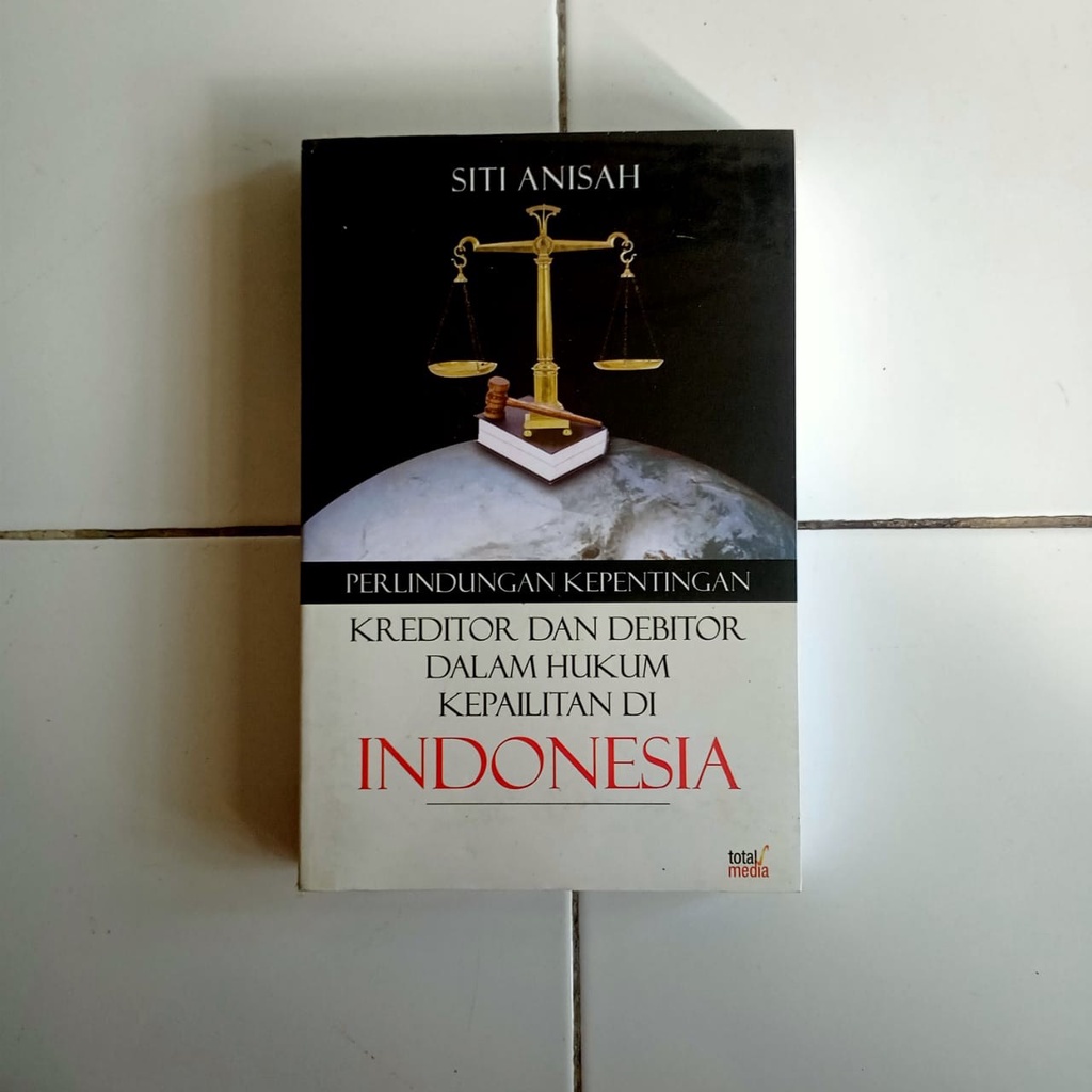 Jual Buku Perlindungan Kepentingan Kreditor Dan Debitor Dalam Hukum ...