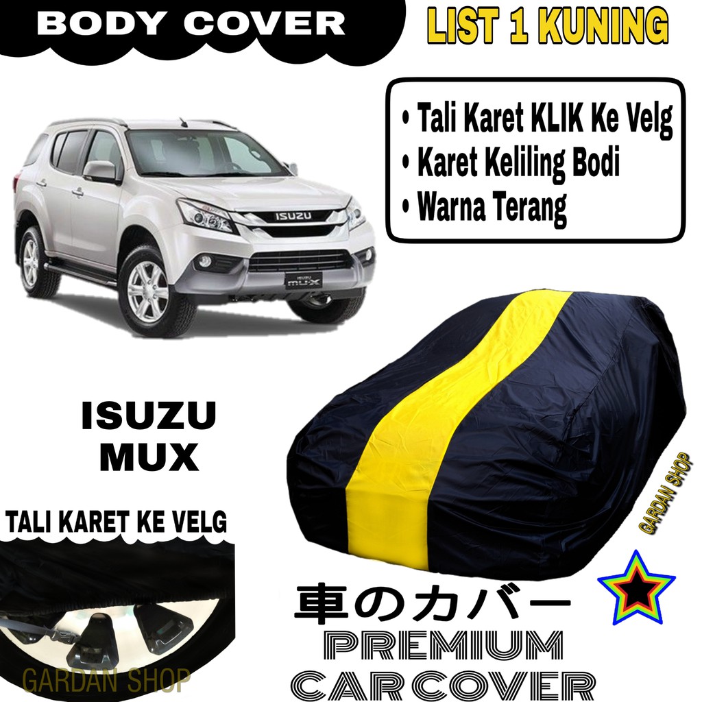 BodY Cover ISUZU MUX List Single KUNING Sarung Mobil Penutup Mux PREMIUM