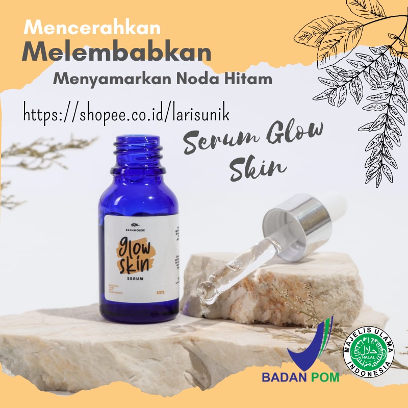 TERBUKTI..!!! Wajah cerah Glowing Serum Glow Skin 15ml Asli BPOM