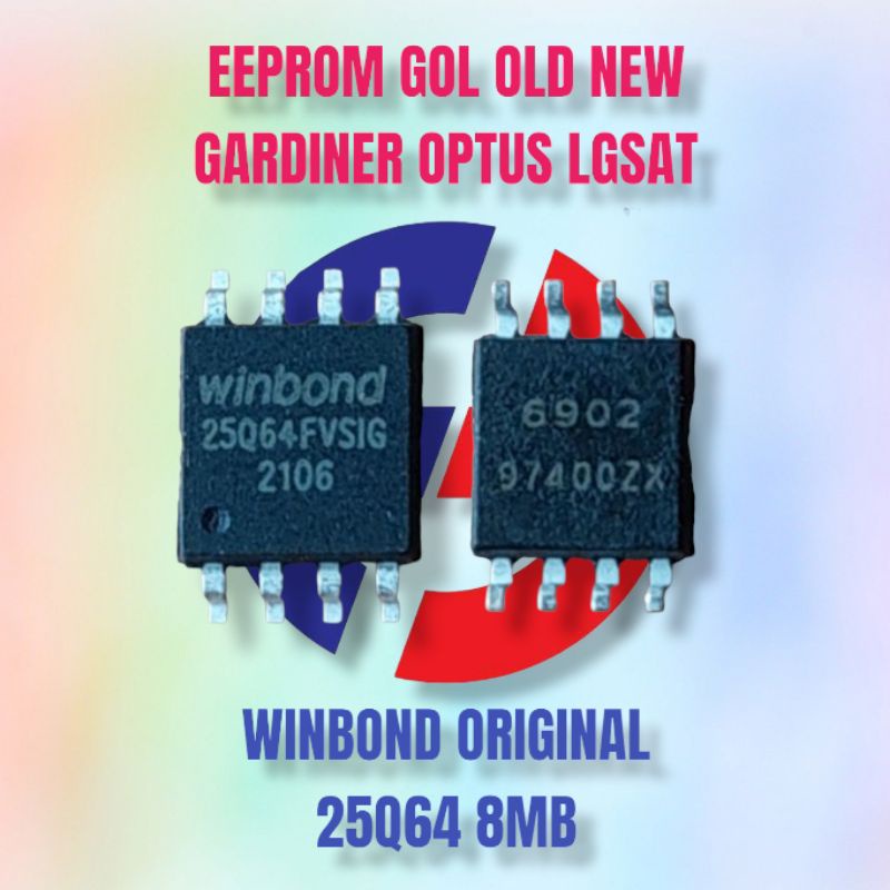 EEPROM GOL GARDINER OPTUS LGSAT OLD NEW WINBOND 25Q64 8MB