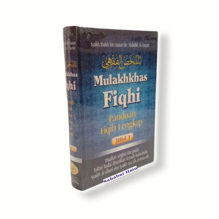 (PIK) Mulakhkhas Fiqhi Jilid 1 - Panduan Fiqih Lengkap