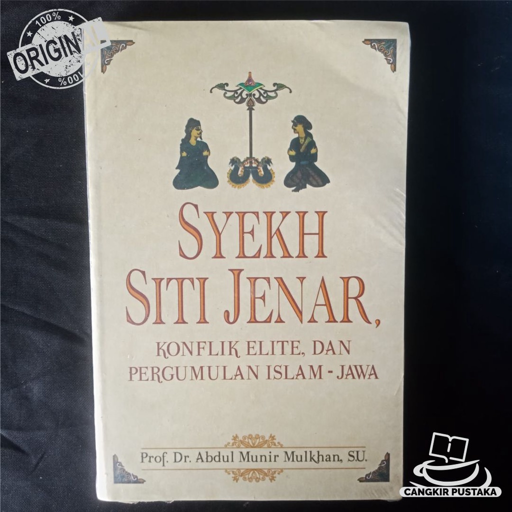 SYEKH SITI JENAR, KONFLIK ELITE, DAN PERGUMULAN ISLAM-JAWA