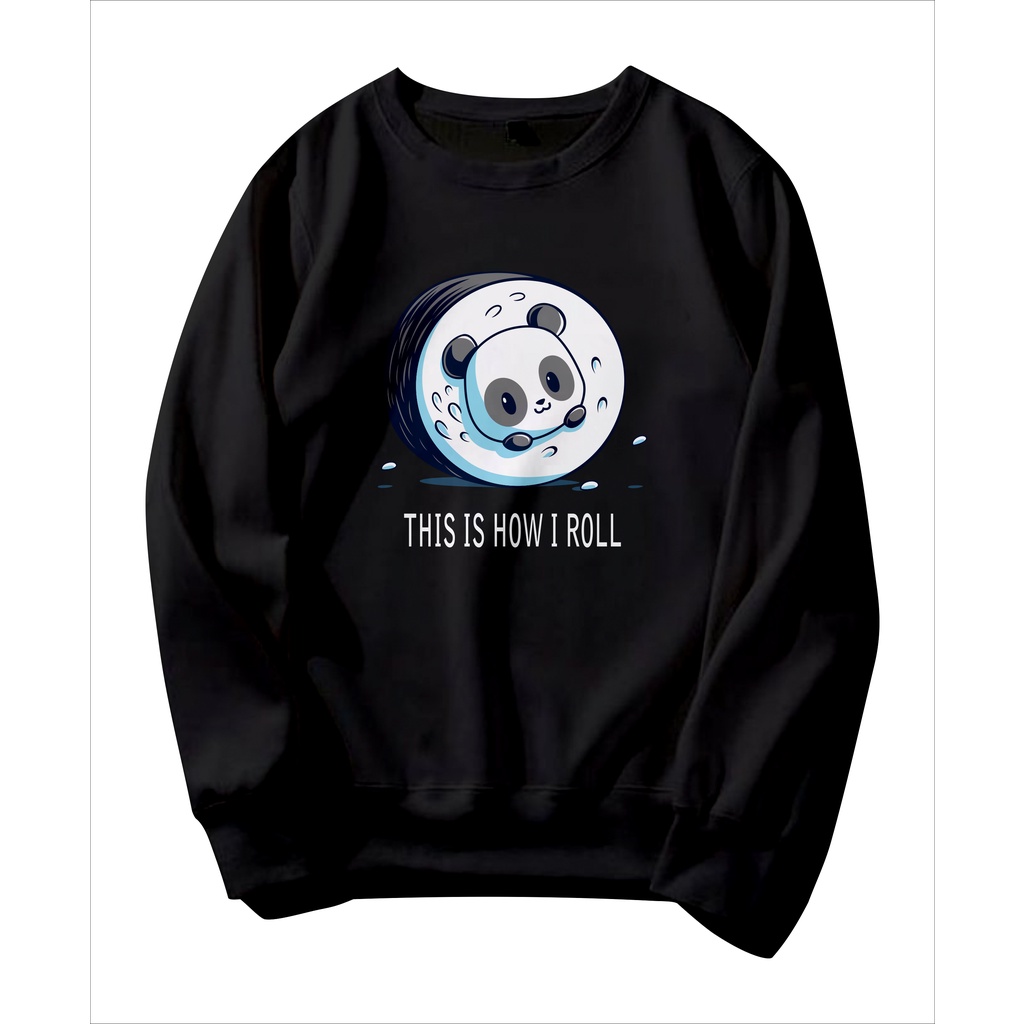 Crewneck Sweatshirt This IS How I Roll / Sweater Pria &amp; Wanita Premium Quality