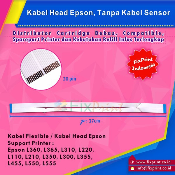 Kabel Head Epson L360 L365 L310 L110 L210 L220 L350 L300 L355 L455 L550 L555 (Tanpa Kabel Sensor)