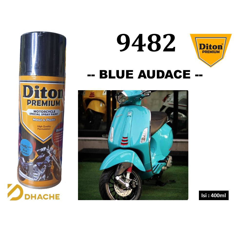 Cat Pilox Diton Premium Vespa Blue Audace 9482 400ml Warna Biru Toska Tosca Kilap Pespa pilok pylox pylok