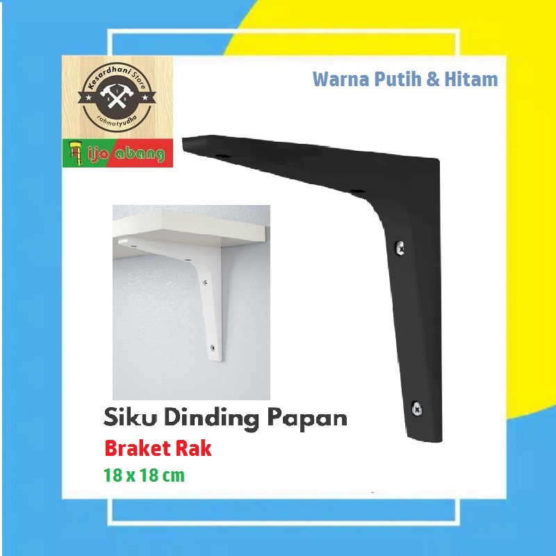 Siku Braket Dinding Wall Bracket Papan Rak Kayu Warna HITAM PUTIH 18x18 cm Penahan Ambalan 18 x 18cm Bahan Polipropilena Reinforced