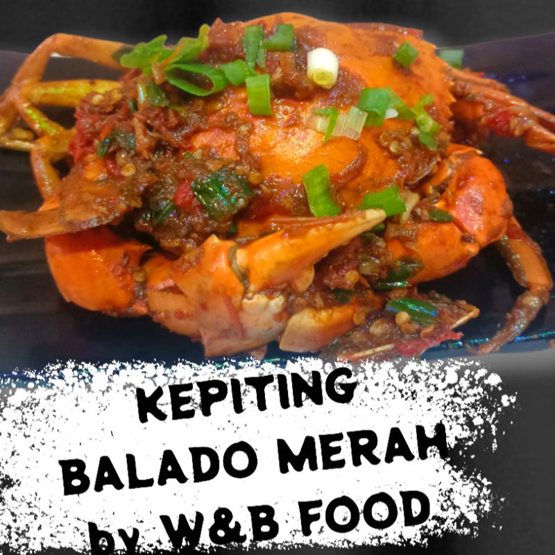 

KEPITING SAMBAL BALADO MERAH / ekor by W&B FOOD ( frozen food )BISA REQUEST : SAUS PADANG- SAUS ASAM MANIS / PEDAS- SAUS TIRAM- SAUS TERIYAKI- SAUS BLACK PEPPER - SAUS MUSHROOM - SAUS BROWNSAUCH - SAUS BUTTER GARLIC CREAM CHEESE - SAMBAL BALADO HIJAU