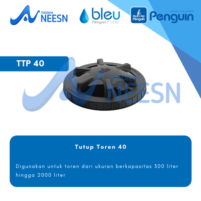 tutup toren tandon tangki air penguin TTP 40