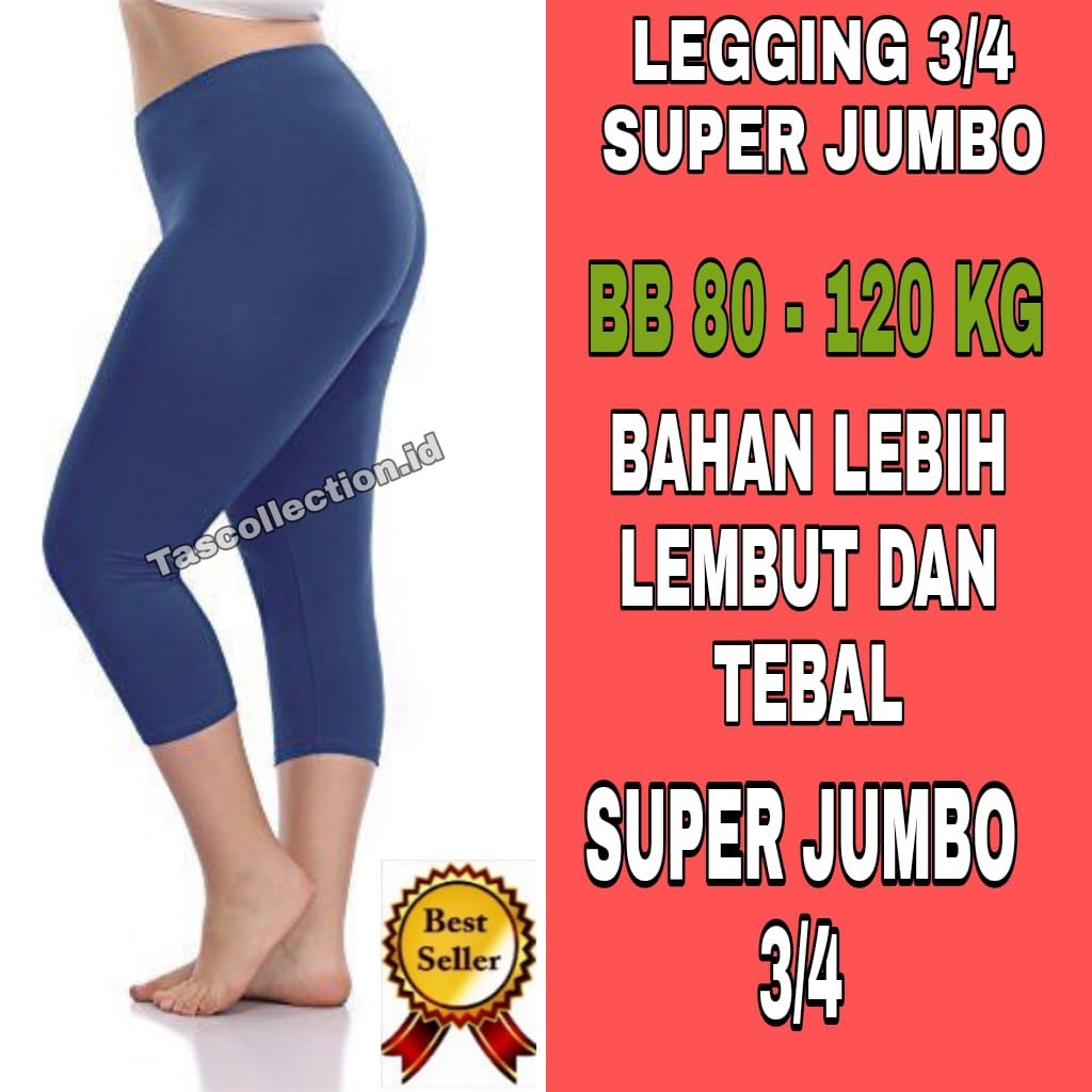 Legging 3/4 Super Jumbo Wanita BB 80-120 KG Lejing 3/4 Wanita