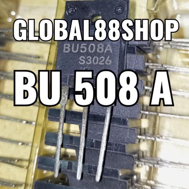 IC TR TRANSISTOR BU508A BU 508A 508 A