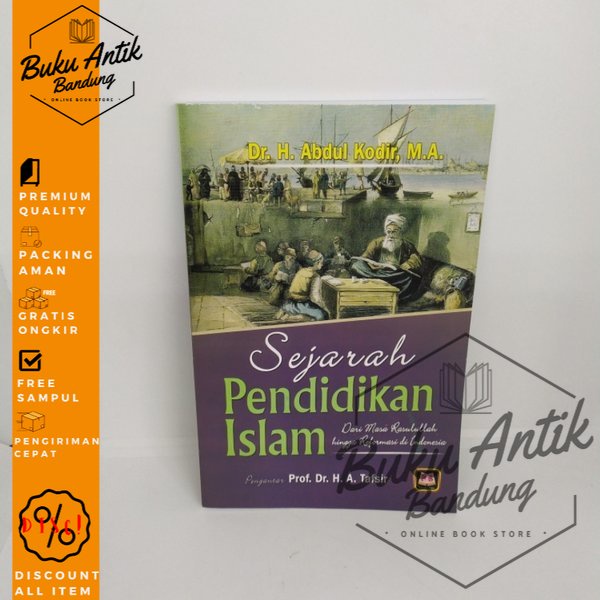 

Sejarah Pendidikan Islam Abdul Kodir