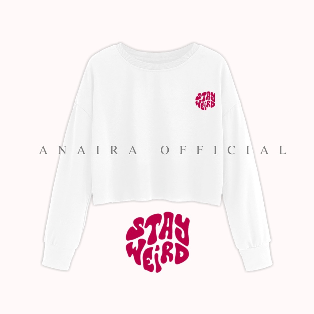 SWEATER CROP STAY WEIRD ANAIRAOFFICIAL