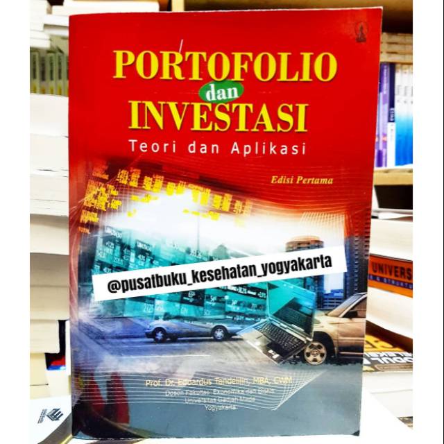 PORTOFOLIO DAN INVESTASI | Eduardus Tandelilin